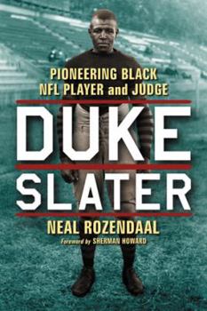 Paperback Duke Slater: Pioneering Black NFL Player and Judge Book