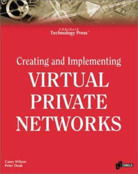 Paperback Creating and Implementing Virtual Private Networks Book
