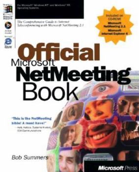 Paperback Official Microsoft NetMeeting 2.0 Book: The Comprehensive Guide to Internet Teleconferencing [With Includes NetMeeting 2.0] Book