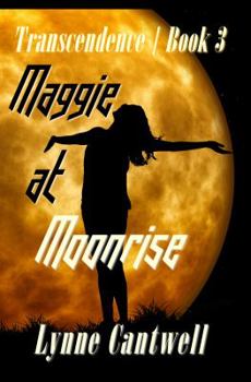 Paperback Maggie at Moonrise: Transcendence Book 3 Book