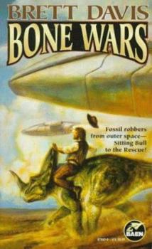 Mass Market Paperback Bone Wars: Fossil Robbers from Outer Space--Sitting Bull to the Rescue Book