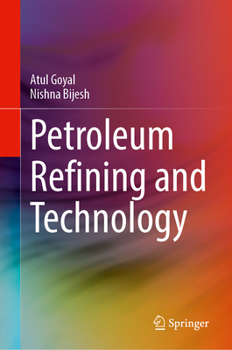 Hardcover Petroleum Refining and Technology Book