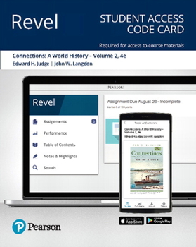 Revel for Connections: A World History, Volume 2 -- Access Card