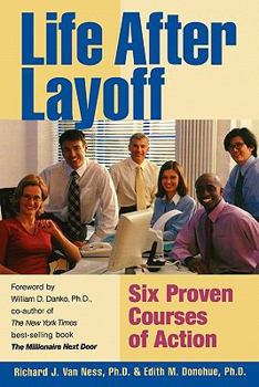 Paperback Life After Layoff: Six Proven Courses of Action Book