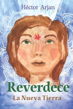 Paperback Reverdece: La Nueva Tierra [Spanish] Book