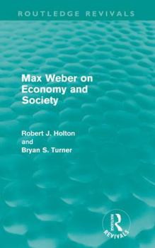 Max Weber on economy and society