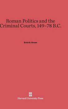 Hardcover Roman Politics and the Criminal Courts, 149-78 B.C. Book