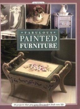 Paperback Fabulous Painted Furniture: 10 Projects That Give Your Flea Market Finds New Life Book