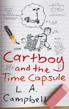 Cartboy and the Time Capsule - Book #1 of the Cartboy