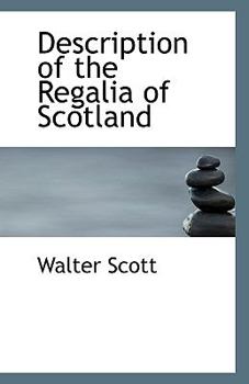 Paperback Description of the Regalia of Scotland Book