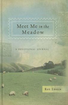 Meet Me in the Meadow: A Devotional Journal