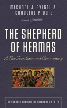 Paperback The Shepherd of Hermas: A New Translation and Commentary Book