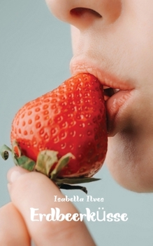 Erdbeerküsse (German Edition)