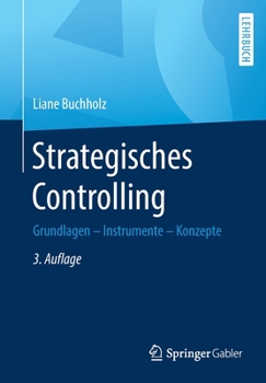 Paperback Strategisches Controlling: Grundlagen - Instrumente - Konzepte [German] Book