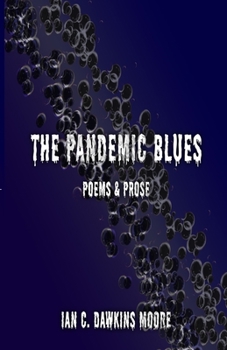 Paperback The Pandemic Blues: Poems & Prose Book