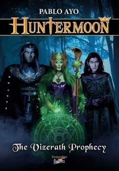 Paperback Huntermoon - The Vizerath Prophecy Book
