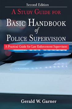 Plastic Comb A Study Guide for Basic Handbook of Police Supervision: A Practical Guide for Law Enforcement Supervisors (2nd Ed.) Book