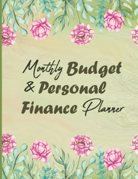 Paperback Monthly Budget & Personal Finance Planner: Monthly Bill Tracker, Savings Tracker, Budgeting Workbook, Personal Finance Notebook, Annual Budget Tracker Book