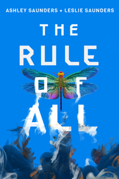 The Rule of All - Book #3 of the Rule of One