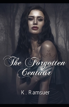 Paperback The Forgotten Centaur Book