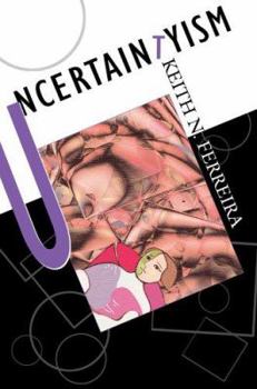 Paperback Uncertaintyism Book