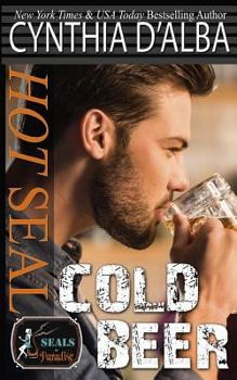Paperback Hot SEAL, Cold Beer: SEALs in Paradise Book