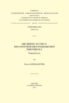 Paperback Die Briefe 40 Und 41 Des Ostsyrischen Patriarchen Timotheos I. V.: V. [German] Book