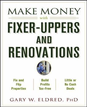 Paperback Make Money with Fixer-Uppers and Renovations Book