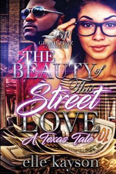 Paperback The Beauty of This Street Love: A Texas Tale Book