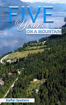 Paperback Five Years on a Mountain Book