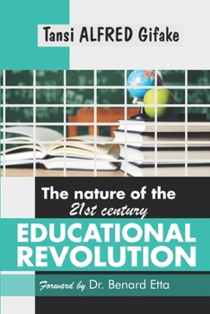 Paperback The Nature of the 21st-Century Educational Revolution Book