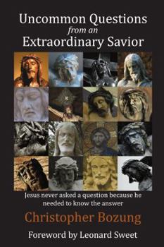 Paperback Uncommon Questions from an Extraordinary Savior Book
