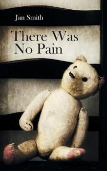 Paperback There Was No Pain Book