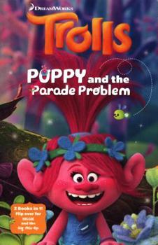 Paperback Poppy and the Parade Problem and Biggie and the Big Mix-up (flipbook) (DreamWorks TROLLS) Book