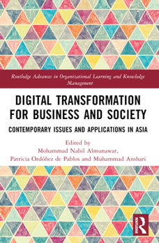 Paperback Digital Transformation for Business and Society: Contemporary Issues and Applications in Asia Book