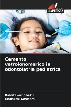 Cemento vetroionomerico in odontoiatria pediatrica (Italian Edition)