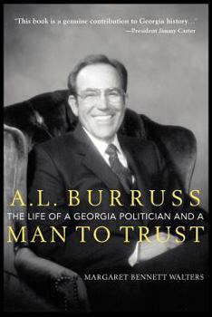 Paperback A. L. Burruss: The Life of a Georgia Politician and a Man to Trust Book