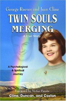 Paperback Twin Souls Merging: George Reeves & Jean Cline: A Psychological & Spiritual Journey Book