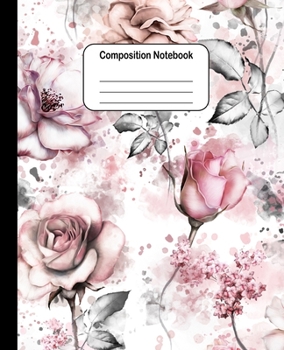 Paperback Composition Notebook: Beautiful Flowers: College Ruled Blank Lined Cute Notebooks for Girls Women Teens Kids School Writing Notes Journal (7 Book