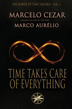 Paperback Time Takes Care of Everything Book