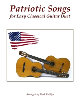 Paperback Patriotic Songs for Easy Classical Guitar Duet Book