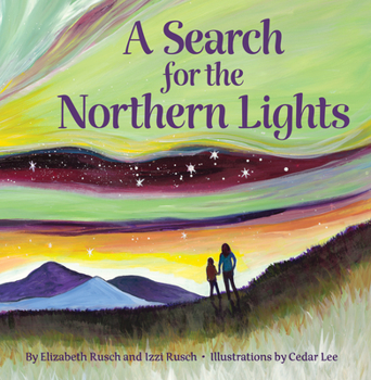 Hardcover A Search for the Northern Lights Book