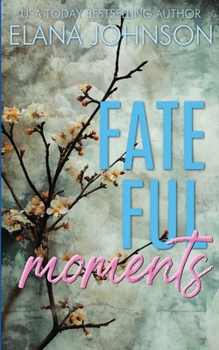 Paperback Fateful Moments: An Instalove Romantic Suspense Book