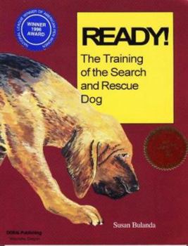 Paperback Ready!: A Step-By-Step Guide for Training the Search and Rescue Dog Book