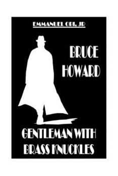 Paperback Bruce Howard Gentleman with Brass Knuckles Book