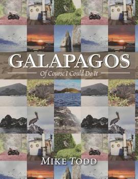 Paperback Galapagos: Of Course I Could Do It Book