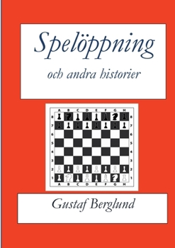 Paperback Spelöppning och andra historier [Swedish] Book