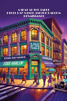 Paperback A Seat at the Table: Ethel Ray Nance & the Harlem Renaissance Book