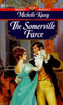 The Somerville Farce (Signet Regency Romance) - Book #16 of the Regency Classics: Alphabet Series