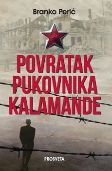 Paperback Povratak Pukovnika Kalamande [Serbian] Book